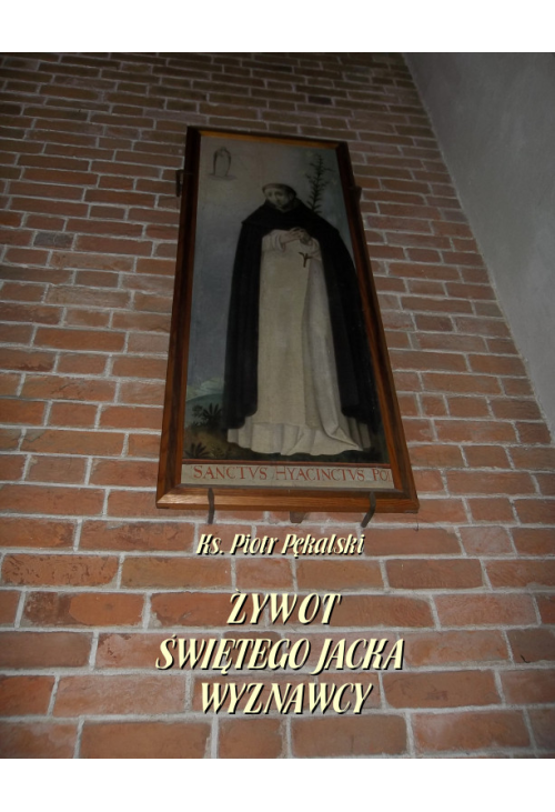 Żywot Świętego Jacka, Wyznawcy