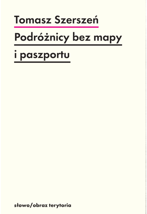 Podróżnicy bez mapy i paszportu. Michel Leiris i „Documents”