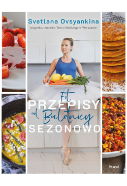 Fit przepisy od Baletnicy -...