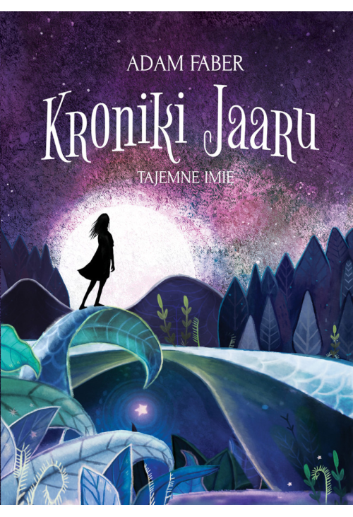 Tajemne imię. Kroniki Jaaru