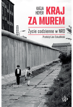 Kraj za murem. Życie...