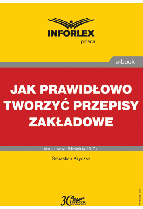 Jak prawidłowo tworzyć przepisy zakładowe
