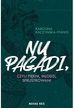 Nu pagadi, czyli młodzi,...