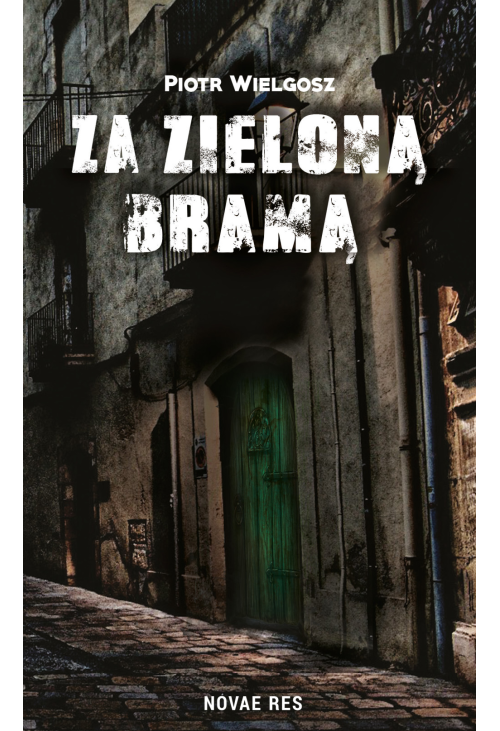 Za zieloną bramą