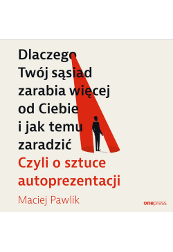 Dlaczego Twój sąsiad...