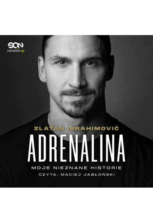 Adrenalina. Moje nieznane historie