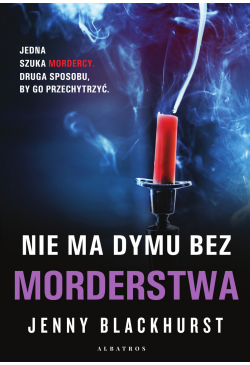 Nie ma dymu bez morderstwa