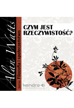Czym jest rzeczywistość?