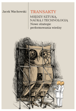 Transakty. Między sztuką,...