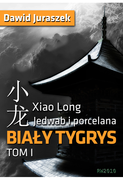 Jedwab i porcelana: Biały tygrys, tom I
