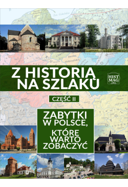 Z historią na szlaku....