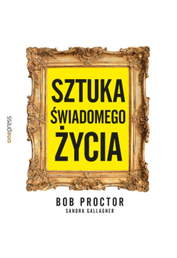Sztuka świadomego życia