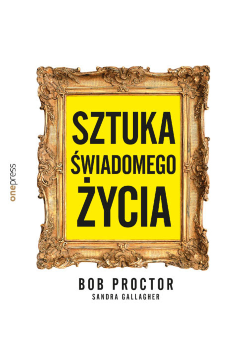 Sztuka świadomego życia