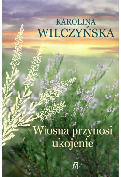 Wiosna przynosi ukojenie