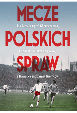 Mecze polskich spraw