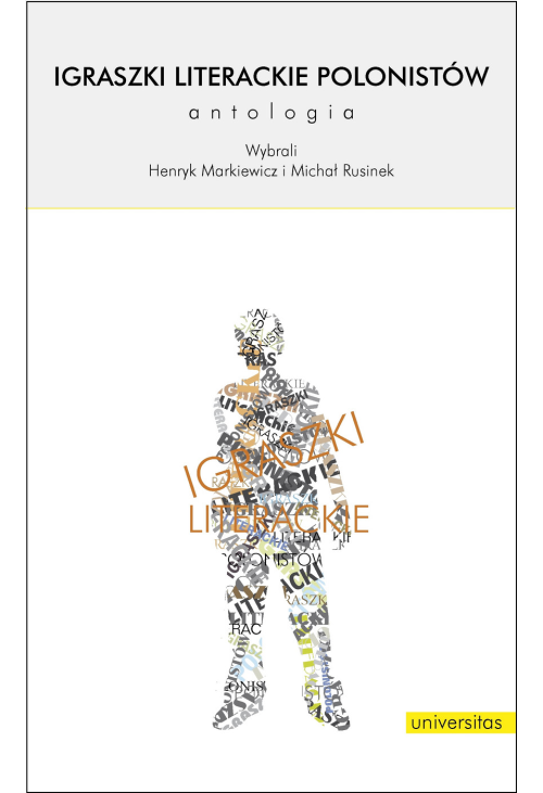 Igraszki literackie polonistów. Antologia