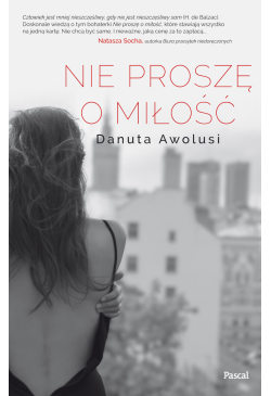 Nie proszę o miłość