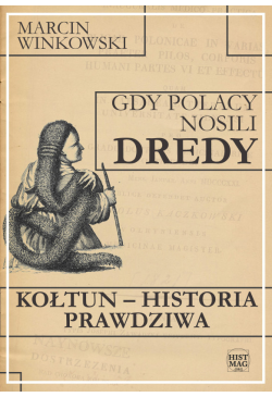 Gdy Polacy nosili dredy....