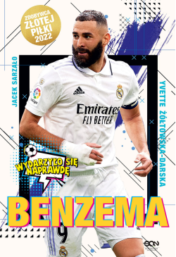 Benzema. Napastnik idealny