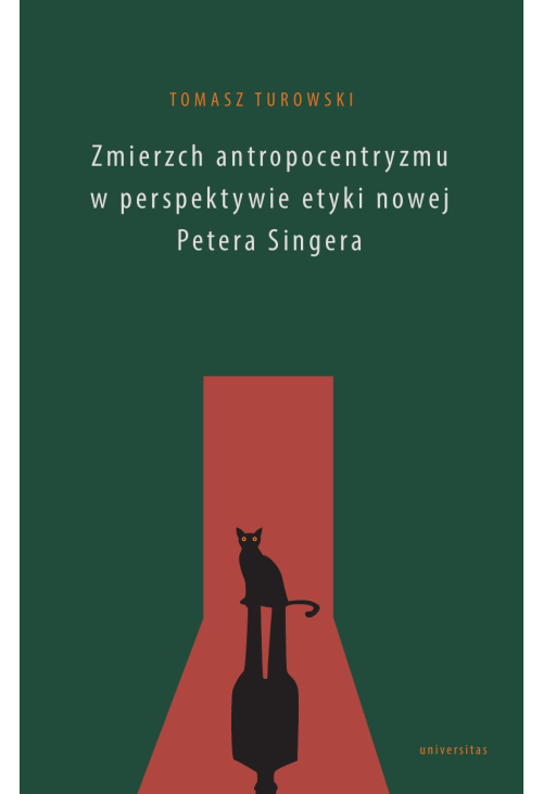 Zmierzch antropocentryzmu w perspektywie etyki nowej Petera Singera
