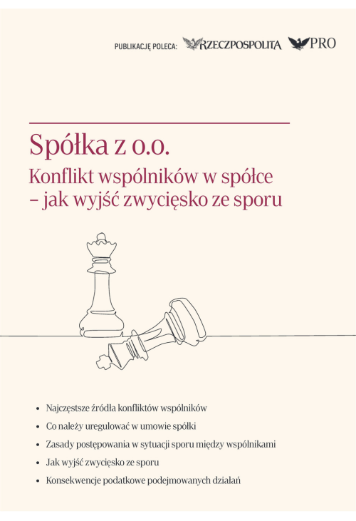 Spółka z o.o. Konflikt wspólników w spółce - jak wyjść zwycięsko ze sporu