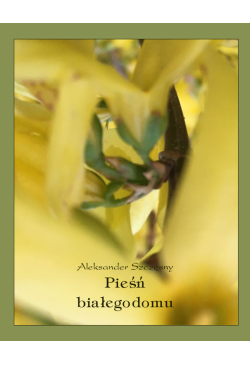 Pieśń białego domu