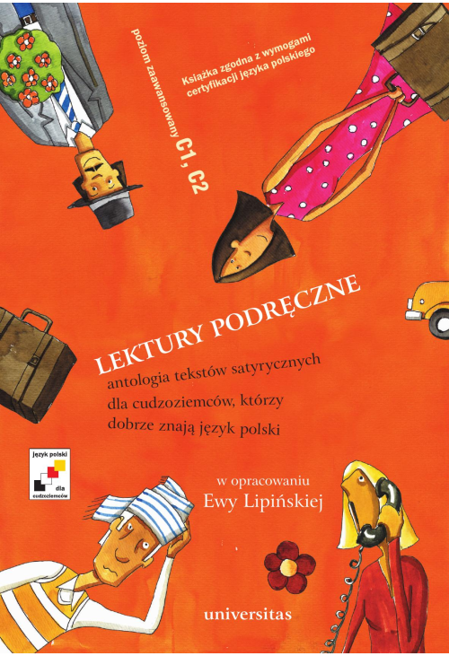 Lektury podręczne. Antologia tekstów satyrycznych dla cudzoziemców, którzy dobrze znają język polski