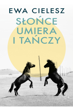 Słońce umiera i tańczy