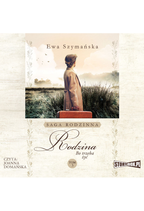 Bo trzeba żyć. Tom 3. Rodzina