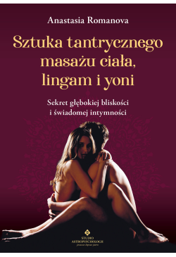 Sztuka tantrycznego masażu...