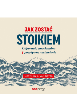 Jak zostać stoikiem....