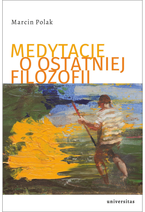 Medytacje o ostatniej filozofii