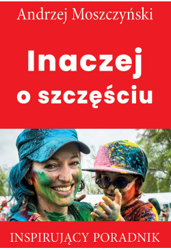 Inaczej o szczęściu