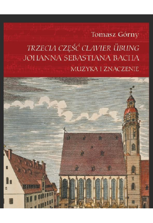 Trzecia część Clavier Übung Johanna Sebastiana Bacha