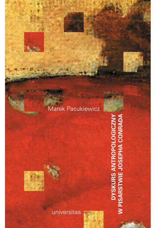 Dyskurs antropologiczny w pisarstwie Josepha Conrada