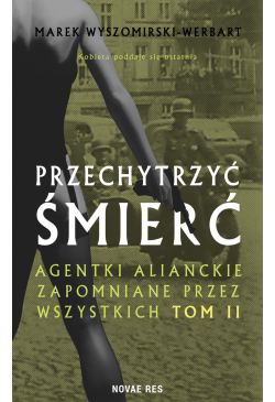 Przechytrzyć śmierć. Tom 2