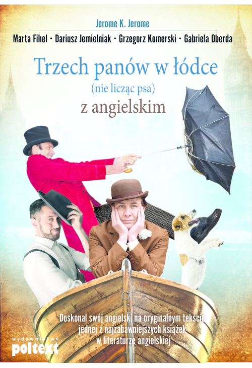 Trzech panów w łódce (nie licząc psa) z angielskim