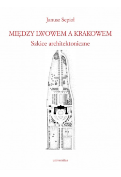 Między Lwowem a Krakowem....