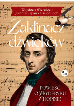 Zaklinacz dźwięków. Powieść...