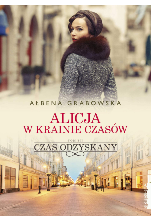 Alicja w krainie czasów. Czas odzyskany. Tom 3