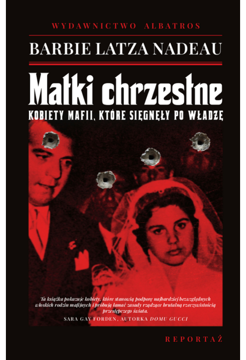 Matki chrzestne. Kobiety mafii, które sięgnęły po władze