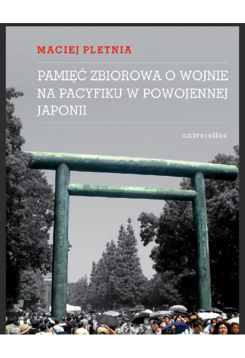 Pamięć zbiorowa o wojnie na Pacyfiku w powojennej Japonii