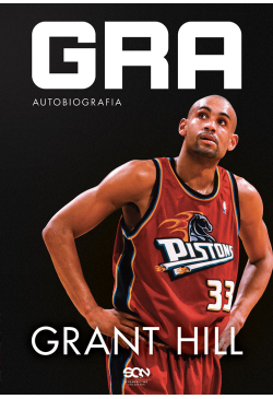 Grant Hill. Gra. Autobiografia