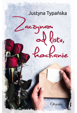 Zaczynam od listu, kochanie
