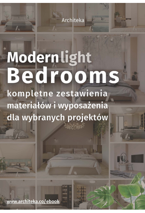 Nowoczesna sypialnia - przydatne rozwiązania. Katalog z zestawieniami materiałów i wyposażenia