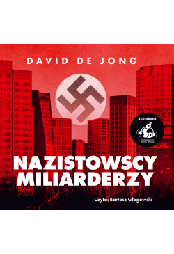Nazistowscy miliarderzy:...