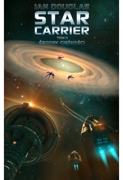 Star Carrier. Tom 2: Środek...