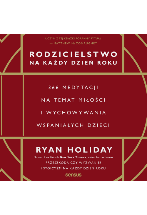 Rodzicielstwo na każdy dzień roku. 366 medytacji na temat miłości i wychowywania wspaniałych dzieci