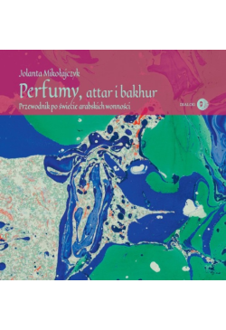 Perfumy, attar i bakhur....