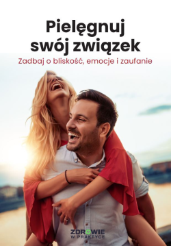 Pielęgnuj swój związek....